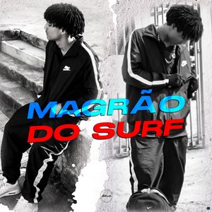 Magrão do Surf (feat. Mc Gw & Mc Rd)
