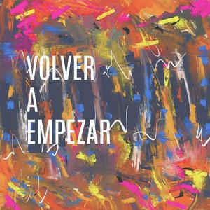 Volver a empezar