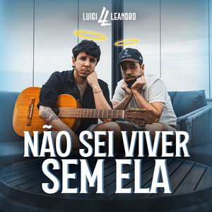 Não Sei Viver Sem Ela