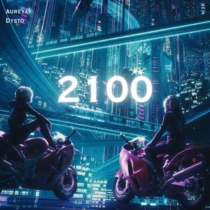2100 (Aureyx's Future Series Finale) [ft. Dysto]