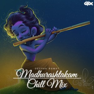 Madhurashtakam (Chill Mix)