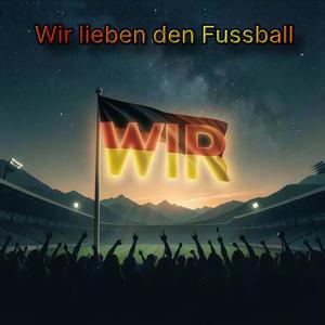 WIR (Wir lieben den Fussball)