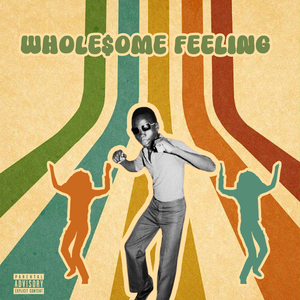 Whole$ome Feeling