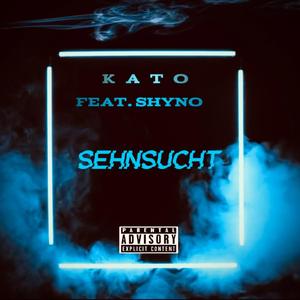 Sehnsucht (feat. Shyno)