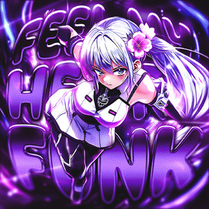 FEEL MY HEART FUNK