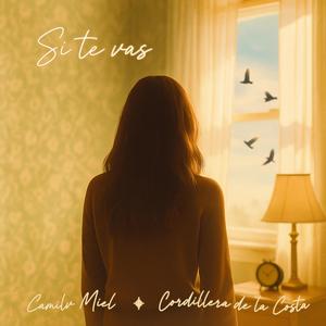 Si te vas (feat. Camilv Miel)