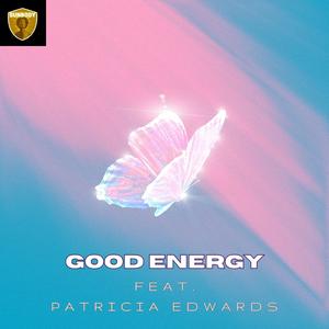 GOOD ENERGY (feat. Patricia Edwards)
