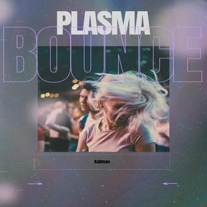 Plasma Bounce