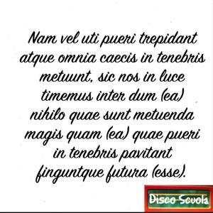 Nam Vel Uti Pueri Trepidant... (De Rerum Natura, VI)