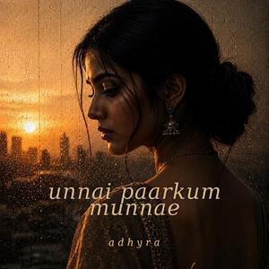 Unnai Paarkum Munnae