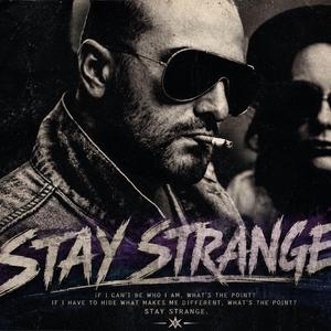 STAY STRANGE