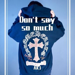 Don't say so much 2.0