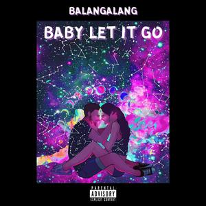 Baby Let It Go
