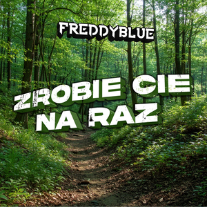 Zrobie Cie Na Raz