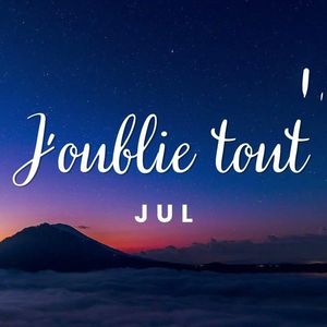 Oublie Tout Jul （Sped Up)