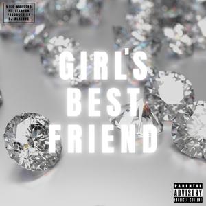 GIRL'S BEST FRIEND (feat. Milo Maestro & ItsRyan)