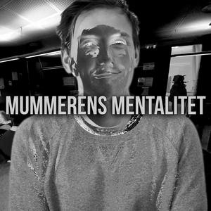 Mummerens Mentalitet