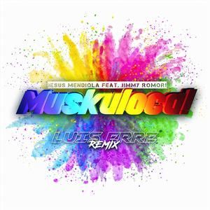 Muskuloca! (feat. Jimmy Romori) (Luis Erre Remix Radio Edit)