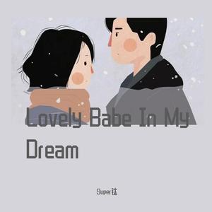 Lovvely Baby In My Dream