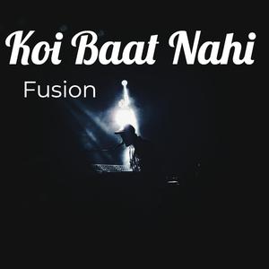 Koi Baat Nahi