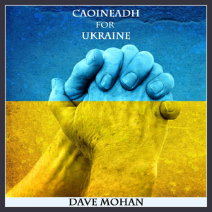 Caoineadh for Ukraine