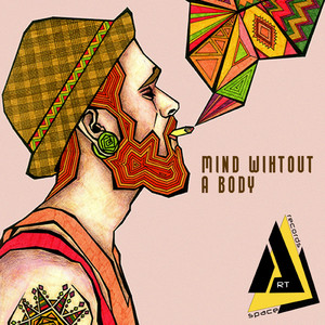 Mind Without a Body (Original Mix)