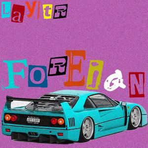 foreign! (feat. oscarbigmoney)