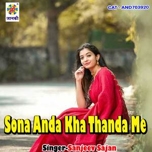 Sona Anda Kha Thanda Me