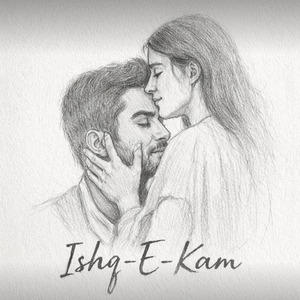 Ishq-E-Kam