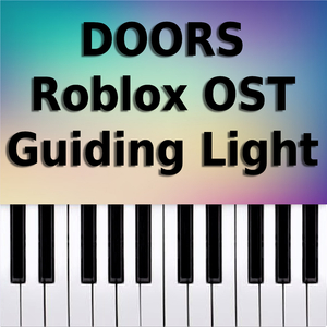 DOORS Roblox OST - Guiding Light (Piano Version)