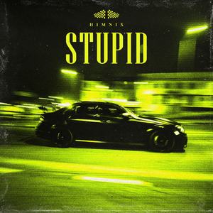Stupid