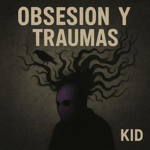 Obsesión y traumas