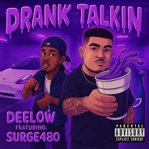 Drank Talkin (feat. Surge480)