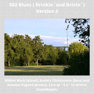 502 Blues (Drinkin´and Drivin´) [Version 3] [Live and Remastered]