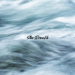 She Breath
