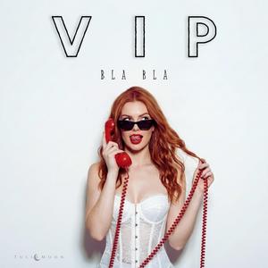 VIP Bla Bla