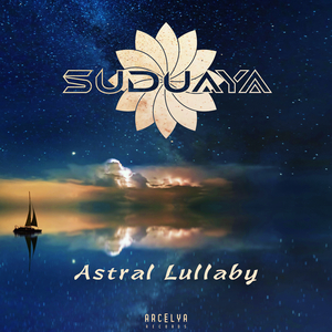 Astral Lullaby ((live edit))