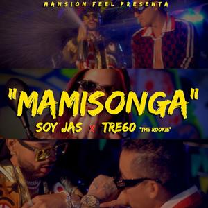 MAMISONGA (feat. Tre60 "The Rookie")
