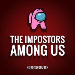 The Impostors Among Us
