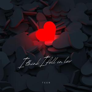 I Think I Fell In Luv