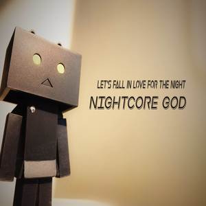 Let’s Fall in Love for the Night