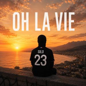 Oh la vie