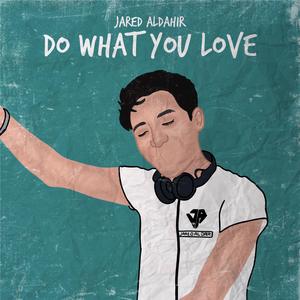 Do What You Love (feat. Michael Ronda)