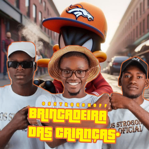 Brincadeira das Crianças (Extended)