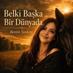 Belki Başka Bir Dünyada