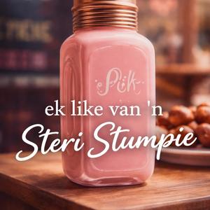 Ek Like Van 'n Steri Stumpie