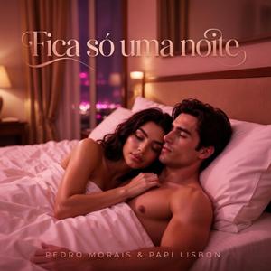 Fica so uma noite (feat. Pedro Morais) (Live Sunshine Mix)