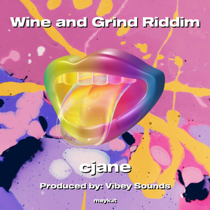 Wine and Grind Riddim