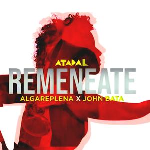 Remenéate (feat. Algareplena & El Bata John)