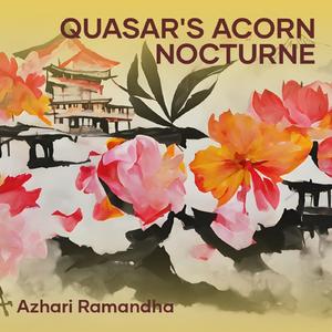 Quasar's Acorn Nocturne